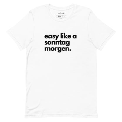 Easy Like A Sonntag Morgen Comedy Quote T-Shirt