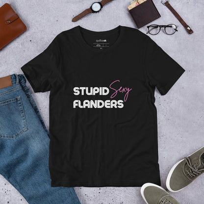 Stupid Sexy Flanders Comedy Quote T-Shirt