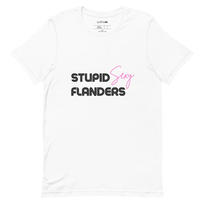 Stupid Sexy Flanders Comedy Quote T-Shirt